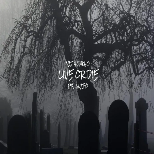 Live or Die