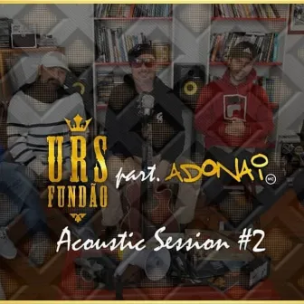 Acoustic Sessions #2 by URS Fundão