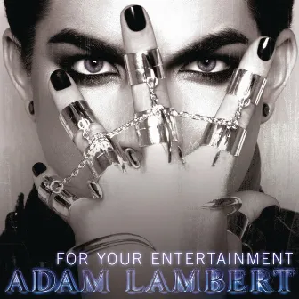 For Your Entertainment by Adam Lambert