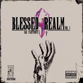 Blessed Realm, Vol. 1 (Side A) by Ile Flottante