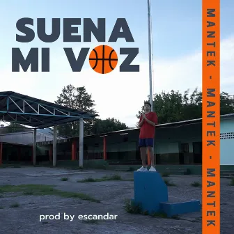 Suena mi voz by Escandar