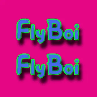 FlyBoi FlyBoi (Remastered) by LillHeffi