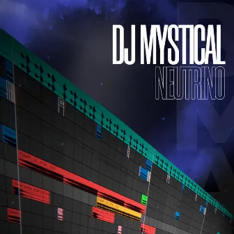 Neutrino by DJ Mystical