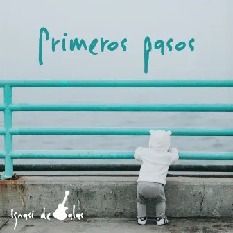 Primeros pasos by IG - Ignasi de Salas