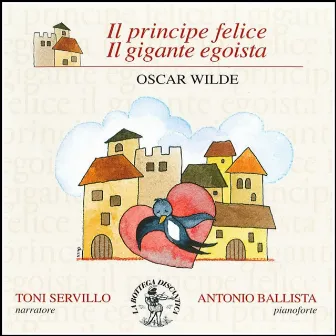 Due favole di Oscar Wilde (Il principe felice, il gigante egoista) by Toni Servillo