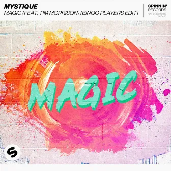 Magic (feat. Tim Morrison) [Bingo Players Edit] by Mystique