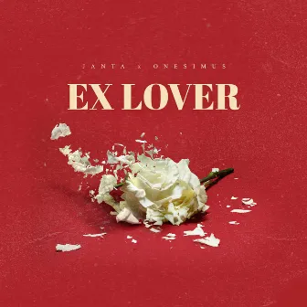 Ex-Lover by Janta MW