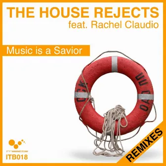 Music Is a Savior Remixes by The House Rejects