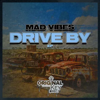 Drive By by Mad Vibes