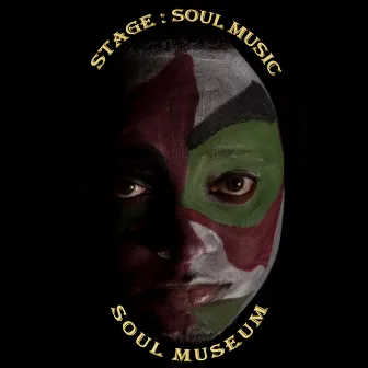 Soul Museum by Stage: Soul Music