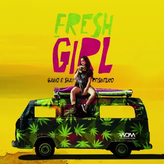 Fresh Girl by Gabo & Shay