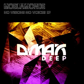 No Visions No Voices EP by Moelamonde