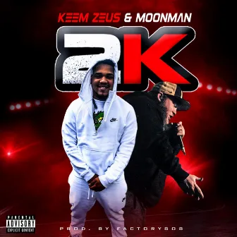 2k by Keem Zeus