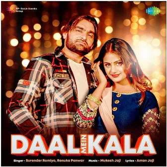 Daal Mein Kala - Single by Surender Romiyo