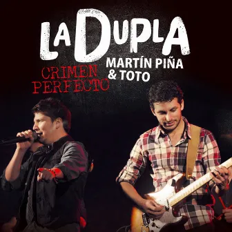 Crimen Perfecto by Martín Piña