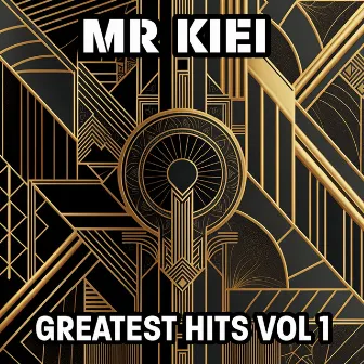 Greatest Hits, Vol. 1 by Mr Kiei