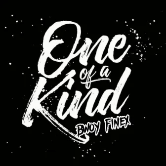 One Of A Kind by Bwoy Finex