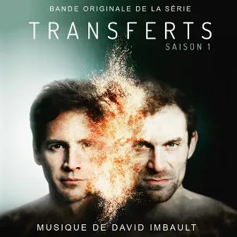 Transferts (Bande originale de la série TV) by David Imbault