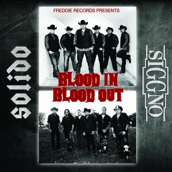 Blood In Blood Out - SOLIDO / SIGGNO by Solido