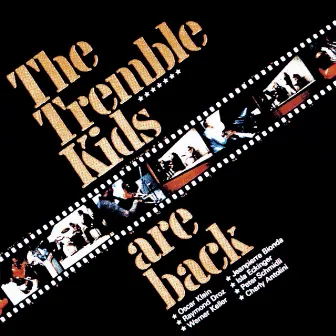 The Tremble Kids Are Back by The Tremble Kids