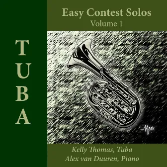 Easy Contest Solos for Tuba, Vol. 1 by Alex van Duuren