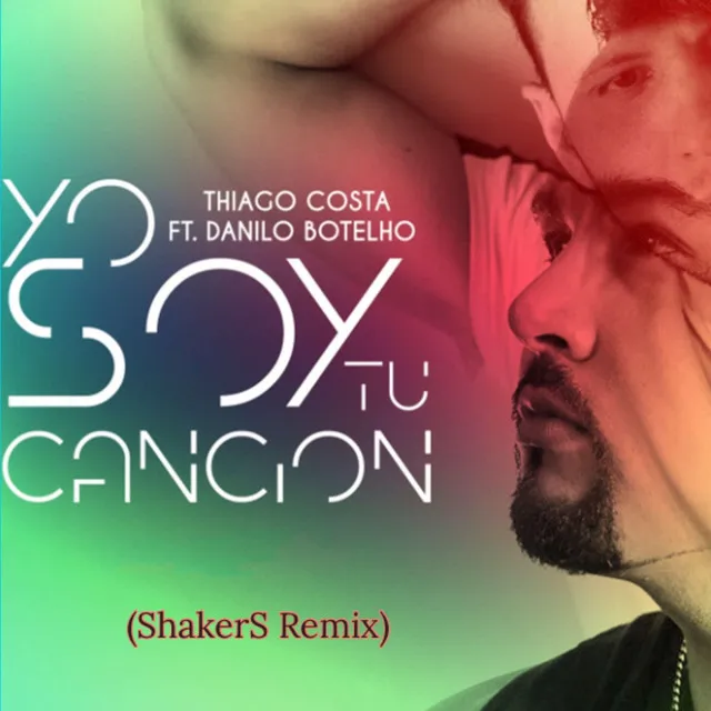 Yo Soy Tu Cancion (ShakerS Remix)