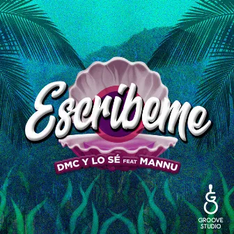 Escríbeme by DMC y lo sé