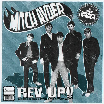 Rev Up Best Of Mitch Ryder & Detroit Wheels by Mitch Ryder and The Detroit Wheels