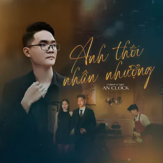 Anh Thôi Nhân Nhượng by Meme Media