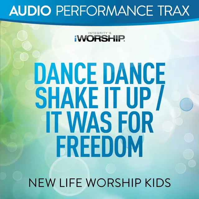 Dance Dance Shake It Up/It Was For Freedom - Original Key with Background Vocals