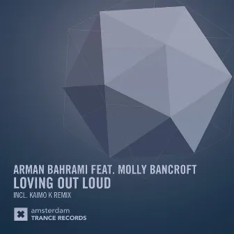 Loving Out Loud by Arman Bahrami