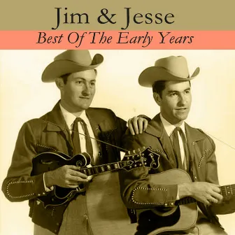 Best Of The Early Years by Jim & Jesse