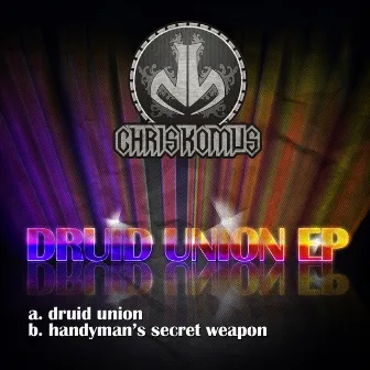 Druid Union EP by Chris Komus