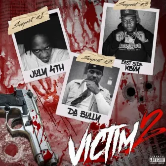 Victim2 (sequel) by July 4th