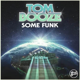 Some Funk by Tom Booze