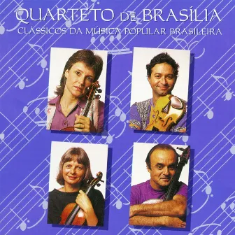 Clássicos da Música Popular Brasileira by Quarteto de Brasília