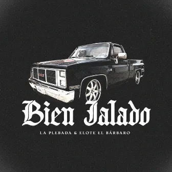 Bien Jalado by Elote el Barbaro