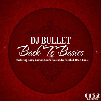 Back to Basics by DJ Bullet