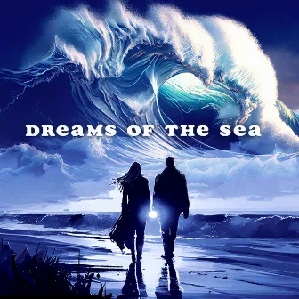 Dreams of the Sea by Sea Nature Players