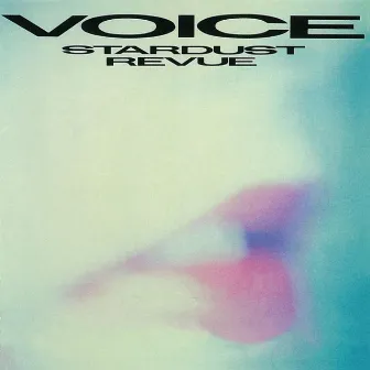 VOICE by Stardust Revue