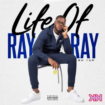 Life of Ray Ray by RH 1 Up