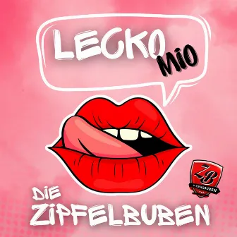 Lecko Mio by Der Zipfelbube