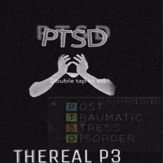 PTSD by Thereal P3