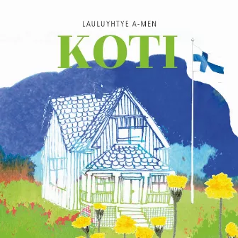 Koti by Lauluyhtye A-men