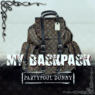 My Backpack by Partyfoul Dunny