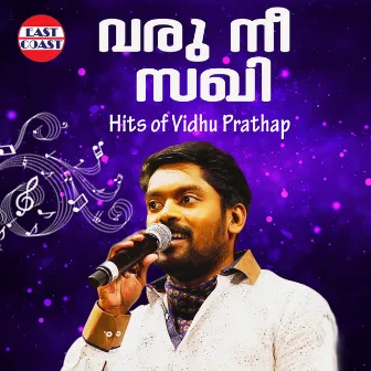 Varu Nee Sakhi, Vidhu Prathap Hits by Vidhu Prathap