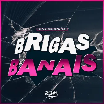 Brigas Banais by DDS