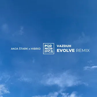 Vazduh (Evolve Remix) by Anja Štark