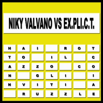 Hai rotto il cazzo con gli inviti a Ruzzle (feat. Ex.pli.c.t.) by Niky Valvano