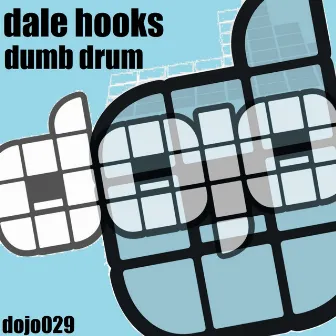 Dumb Drum by Dale Hooks